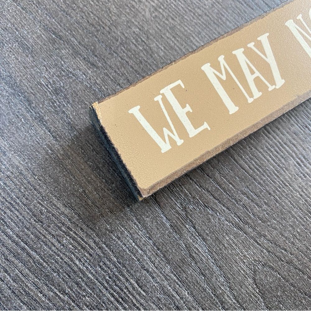 We May Not Be Perfect But Our Dog Loves Us Home Decore Sign - Picture 3 of 7